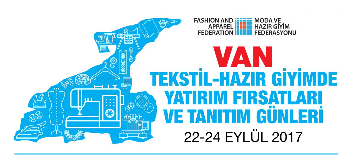 TEKSTİL VE HAZIR GİYİMCİLER VAN'A ÇIKARMA YAPIYOR